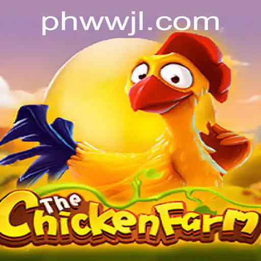 Discover the Exciting World of ChickenFarm and PHWW.CC: A Modern Gaming Adventure